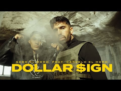 Sero El Mero feat. Carvelo El Mero - Dollar $ign (Official Video)