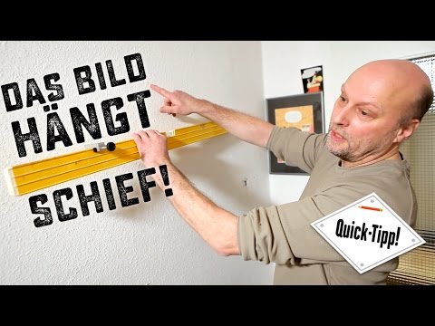 So hängst du ein Bild wirklich gerade auf! Quick-Tipp