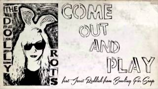 The Dollyrots - Come Out and Play (Keep 'em Separated)