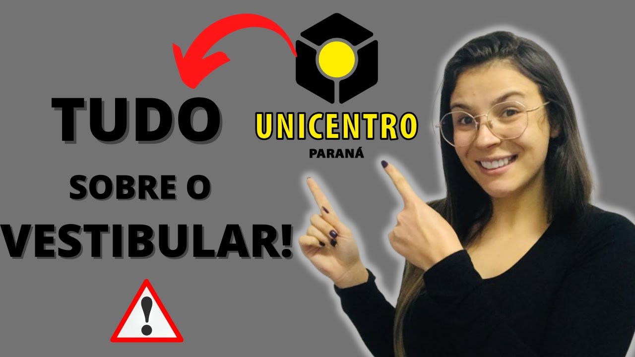 COMO FUNCIONA O VESTIBULAR DA UNICENTRO