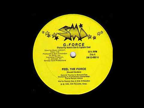 G Force Feat  Ronnie Gee & Captain Cee - Feel The Force