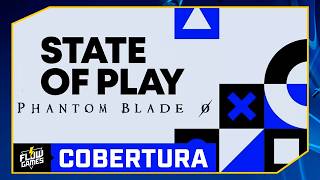 EVENTO STATE OF PLAY, GAMEPLAY E PHANTOM BLADE ZERO - COBERTURA FLOW GAMES #FGN