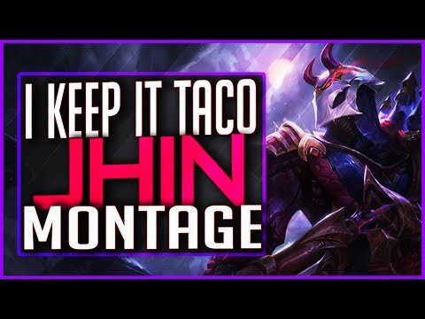 Jhin "I Keep It Taco" Montage - Best JHIN Plays | League of Legends