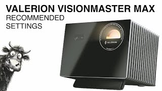 Recommended Settings - Valerion VisionMaster Max 4K Laser Projector - how-to step-by-step tutorial