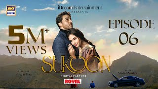 Sukoon Episode 6  Digitally Presented by Royal  2 