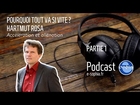 POURQUOI TOUT VA SI VITE ? Accélération et aliénation de Hartmut Rosa