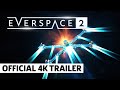 EVERSPACE 2 - Official 4K Gameplay Trailer 'Alpha Planetary Combat'