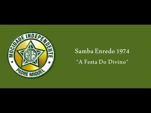 A Festa do Divino- Samba Enredo- Mocidade Independente 1974