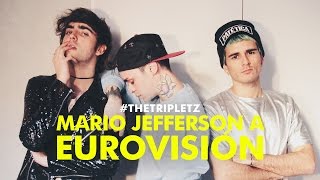 #TheTripletz &amp; Mario Jefferson a EUROVISIÓN + Sale del armario