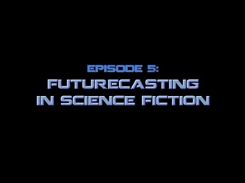 Fractopia #5: Futurecasting in Science Fiction