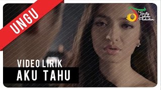 Download lagu UNGU - Aku Tahu | Video Lirik mp3 Download lagu UNGU - Aku Tahu | Video Lirik mp3