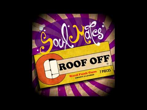 Soul Mates - Roof Off