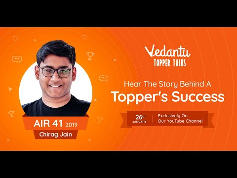 Success Story of JEE Topper - Chirag Jain [AIR - 41] 🏆 | Topper Talks | Vedantu Class 9 & 10