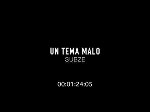 SUBZE #UnTemaMalo
