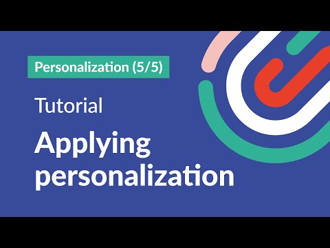 Personalization  5/5 - Applying personalization