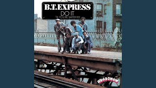 Bt Express - Do It ('t You're Satisfied) video