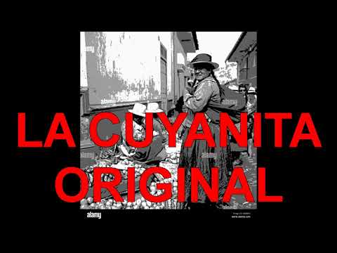 LA CUYANITA version original. antigua