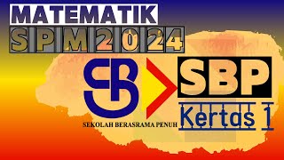 MATEMATIK SPM 2024: SBP KERTAS 1