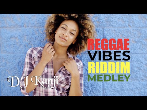 Reggae Vibes Riddim 2017 (Official Dj Kanji Mix)