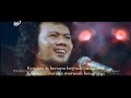 Rhoma Irama Feat Rita Sugiarto Haram Perjuangan Dan Doa HD