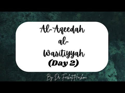 Al-Aqeedah al-Wasitiyyah (Day 2)