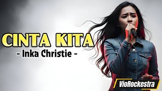 Download lagu CINTA KITA – Inka Christie | Rock Cover Emosional by VioRockestra mp3 Download lagu CINTA KITA – Inka Christie | Rock Cover Emosional by VioRockestra mp3