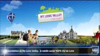 preview picture of video 'Présentation My Loire Valley - France Bleu Orléans - 11/11/2014'