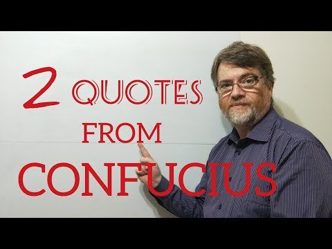 英語家教Nick P語錄(267) 孔子--兩句名言。 (English Tutor Nick P Quotes (267) Confucius - Two Quotes)