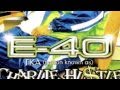 E-40 - Do What You Know Good CHARLIE HUSTLE - KMWDEEZradio E-40 - Do What You Know Good CHARLIE HUSTLE