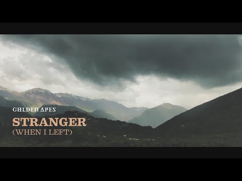 GOLDEN APES "Stranger (When I left)"
