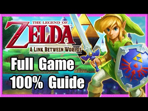 Zelda: A Link Between Worlds - Full Game - 100% Collectibles (No Commentary)