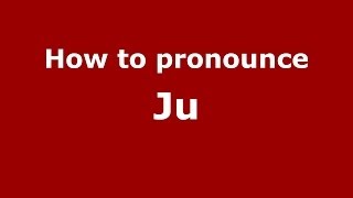 How to pronounce Jū