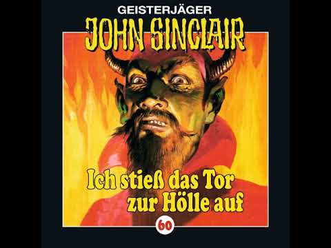 Hörprobe JOHN SINCLAIR - FOLGE 60: Ich stieß das Tor zur Hölle auf (I/ III)  | Hörspiel