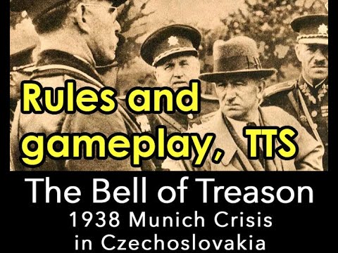 Rules and playtest The Bell of Treason 1938: Munich Crisis in Czechoslovakia, TTS