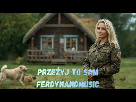 FerdynandMusic - Przeżyj To Sam