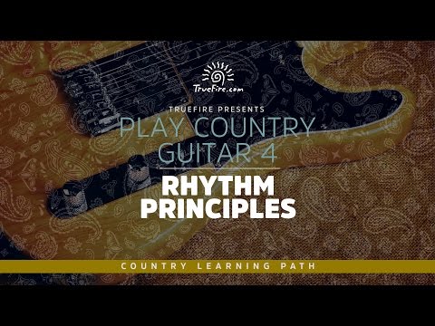 Play Country Guitar 4: Rhythm Principles - Intro