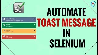 How to Automate Toast Messages in Selenium Webdriver