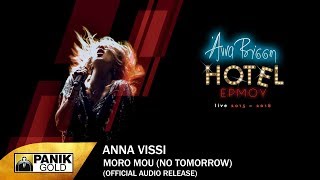 Άννα Βίσση - Moro Mou (No Tomorrow) - Official Audio Release