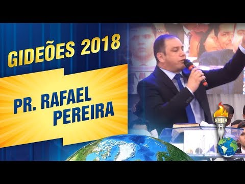 Gideões 2018 | Pr. Rafael Pereira