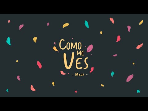 MAVA RÖ - COMO ME VES (Official Lyric Video)