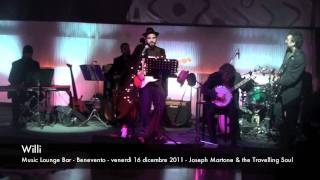 Willi Lounge Bar - Benevento - venerdì 16 dicembre 2011 - Joseph Martone & The Travelling Soul.mov