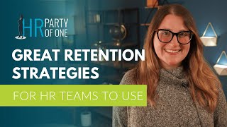 Employee Retention Strategies for HR Teams to Use