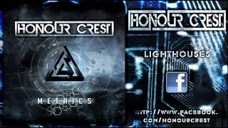 Honour Crest - Lighthouses (New Song 2012)