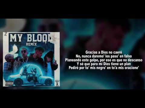 My Blood Remix LETRA - Polimá Westcoast - Pablo Chill-E - Ñengo Folw, Juliano Sosa