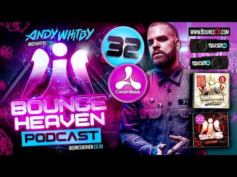 Bounce Heaven 32   Andy Whitby x Creamfields 2021