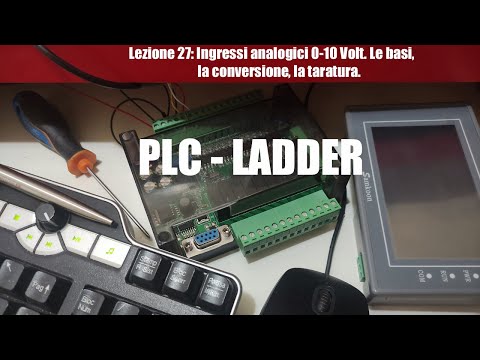 PLC LADDER Lez 27 Ingressi analogici. Le basi 0-10Volt. Capire i valori letti.