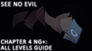 See No Evil: Chapter 4 NG+ All Levels Guide