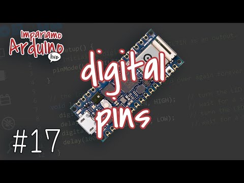 Corso Arduino #17 : Impariamo Arduino Live, funzioni dei pin digitali!