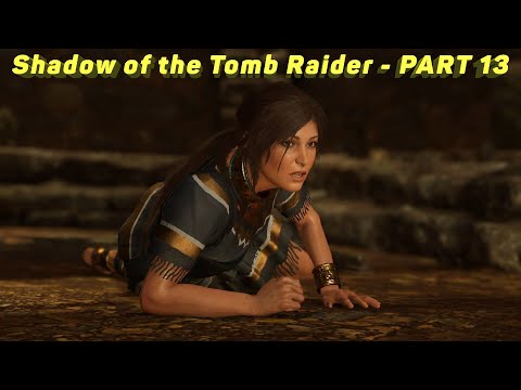 Shadow of the Tomb Raider - Прохождение на русском - PART 13