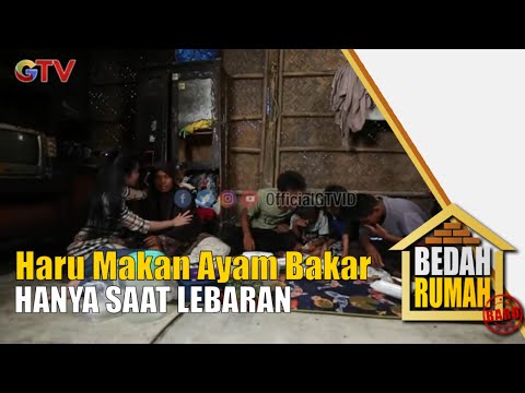 Bersyukur Kalian, Meraka Makan Enak Hanya Setahun Sekali | Bedah Rumah Eps 526 | (3/4)